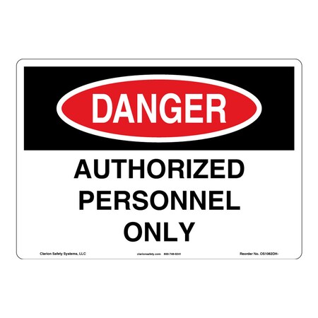 OSHA Comp. Danger/Authorized Personnel Safety Signs Indoor/Outdoor Flexible Polyester (ZA) 12x18